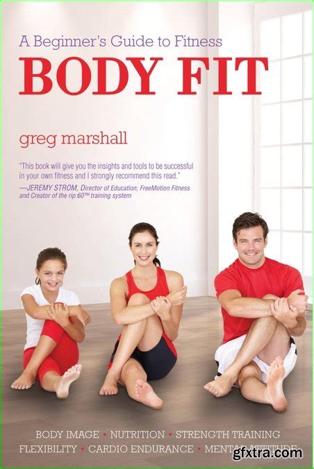 Body Fit A Beginners Guide To Fitness Gfxtra