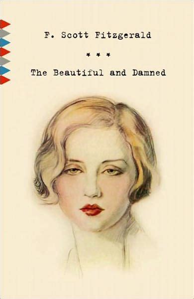 The Beautiful And The Damned By F Scott Fitzgerald Bentley Loft