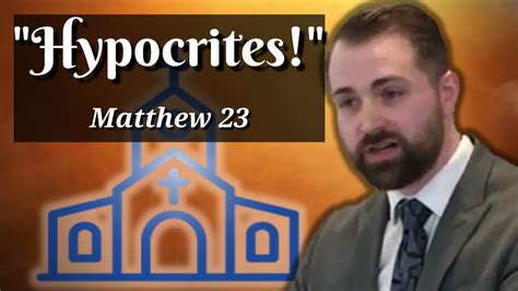 Matthew 23 Hypocrites Sermon Youtube