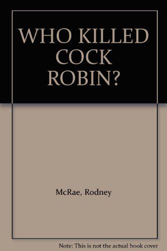 9780385300858 Who Killed Cock Robin Abebooks Mcrae Rodney