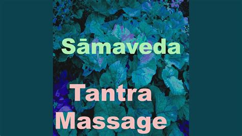 Tantra Massage Vol 4 Youtube