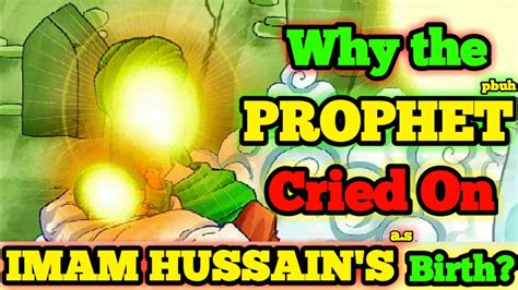 Birth Of Imam Hussain Hussain Ibn Ali 3rd Shaban Imam Hussain Wiladat Lady Fatima