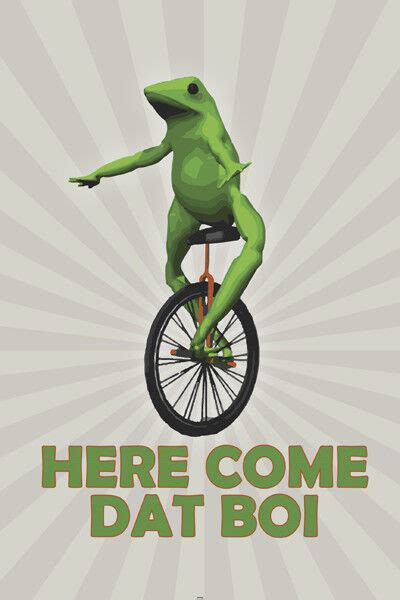 Here Come Dat Boi 24x36 Poster Humor College Funny T Meme Dart Frog