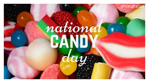 November 4th Is National Candy Day Foodimentary National Food Holidays