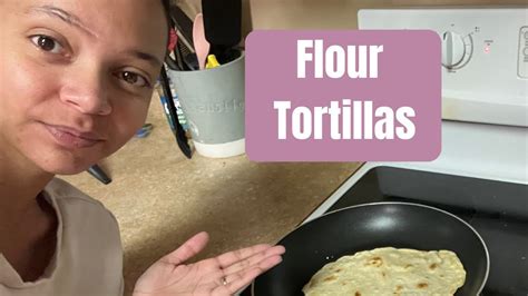 Home Flour Tortillas Youtube