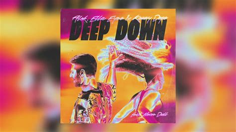 Alok X Ella Eyre X Kenny Dope Deep Down Feat Never Dull Youtube