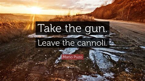 Https://tommynaija.com/quote/leave The Cannoli Quote