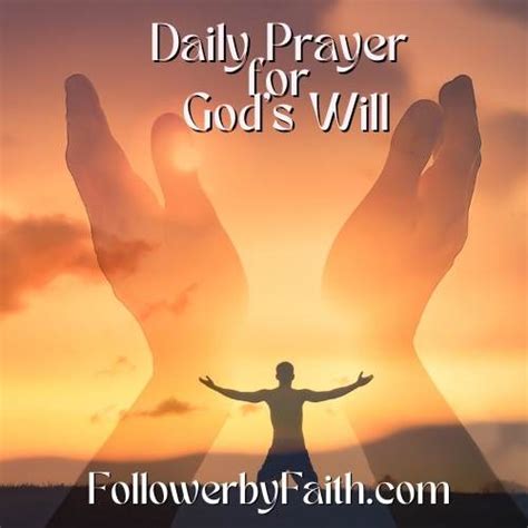 Daily Prayer For Gods Will Follower By Faith