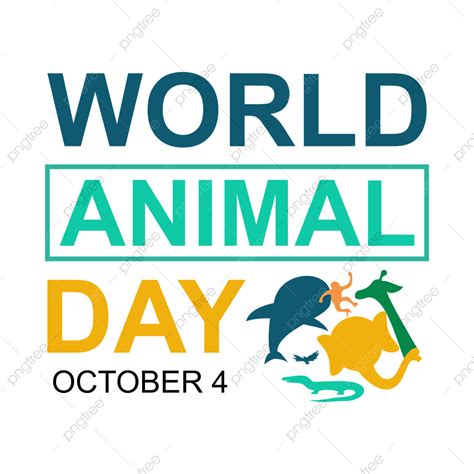 World Animal Day October 4 World Animal Day October 4 Animal Day Png