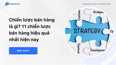 Chiến lược bán hàng là gì? Các chiến lược bán hàng hiệu quả - Haravan