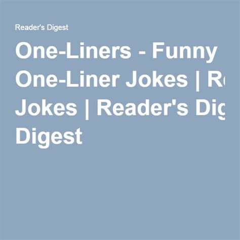 The Words One Liners Funny One Line Jokes R Jokes Readers Dig Digest