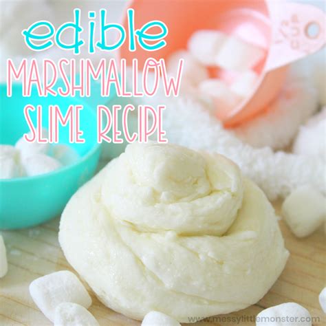 Edible Marshmallow Slime Recipe Messy Little Monster