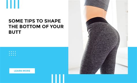 Tips To Shape The Bottom Of Your Butt