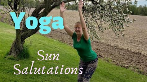 Sun Salutations This 10 Minute Yoga Practice Will Show You Sun