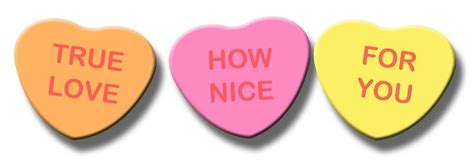Valentines Day Conversation Hearts True Love How Nice For You