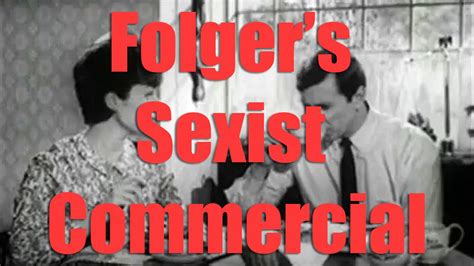 Folger S Sexist Commercial YouTube