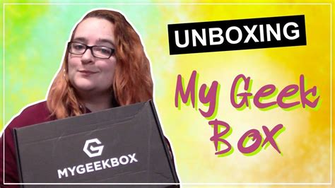 Unboxing My Geek Box 🐉 Janvier19 Youtube