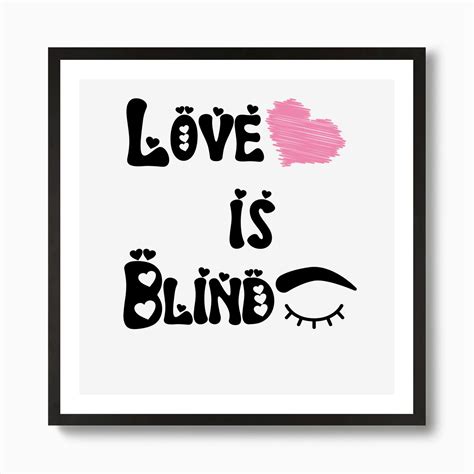 Love Is Blind Art Print By Natural With Silina Fy