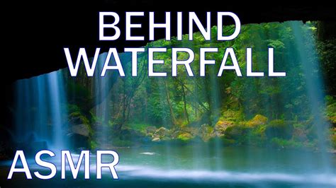 Behind The Waterfall Asmr Calming Waterfall Ambience 8 Hours Youtube