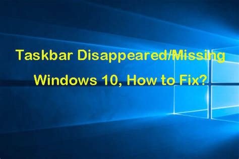 Taskbar Disappeared Missing Windows How To Fix Ways Hot