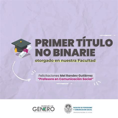 Universidad En Argentina Entrega Primer Título No Binario