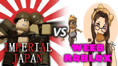 Imperial Japan Vs Weaboo Roblox Youtube