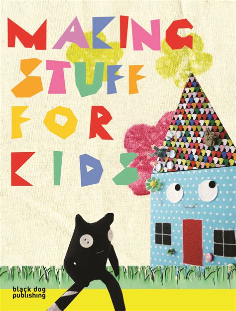 Book Review Making Stuff For Kids London Mums Magazine