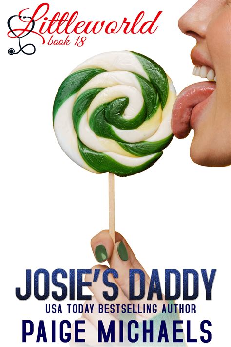 josie s daddy littleworld 18 by paige michaels goodreads