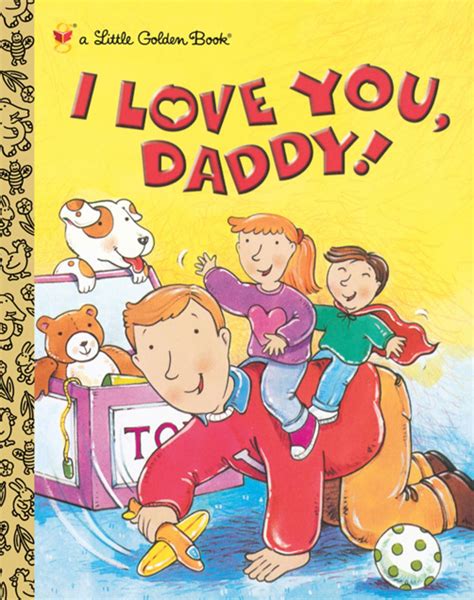 i love you daddy ebook little golden books daddy book daddy