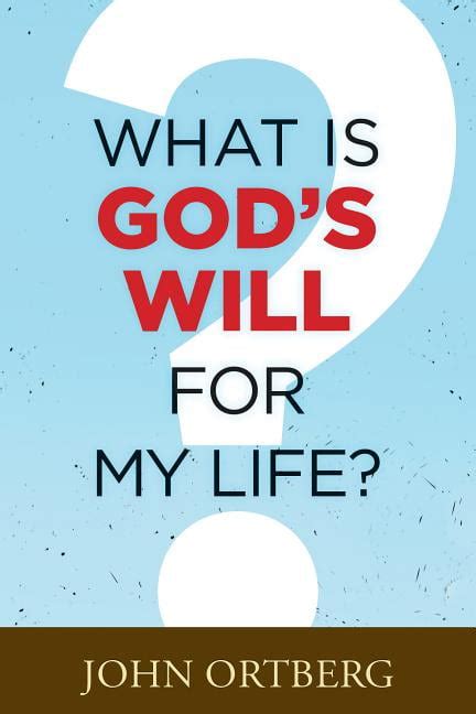 What Is Gods Will For My Life Paperback