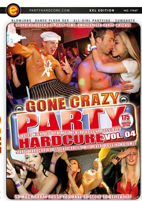 Party Hardcore Gone Crazy Vol 4 Eromaxx Unlimited