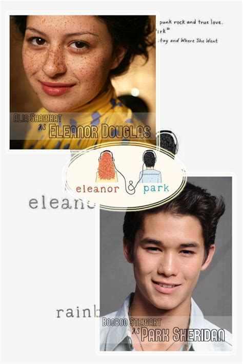 The novel itself is fantastic. Dream Cast for Eleanor Park by Rainbow Rowell | Eleanor y ...