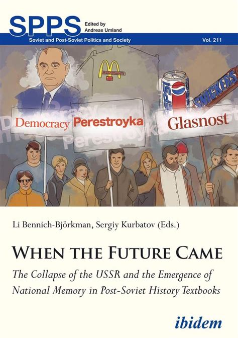 Soviet And Post Soviet Politics And Society 211 When The Future Came The Collapse