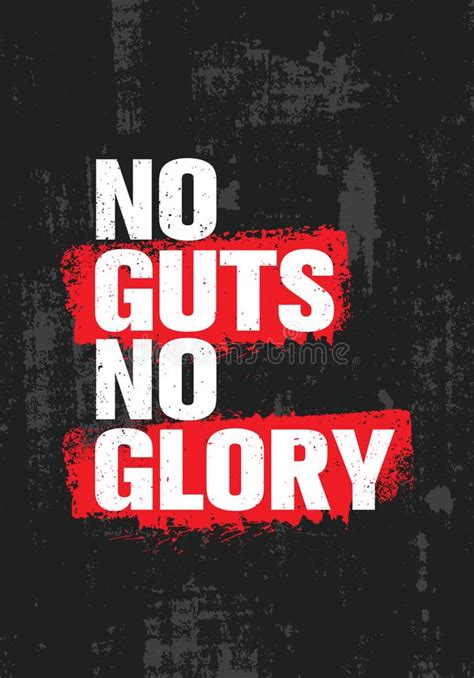 No guts, no glory (оригинал adept). No Guts. No Glory. Inspiring Creative Motivation Quote ...