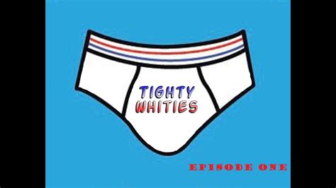 tighty whities podcast episode 3 youtube