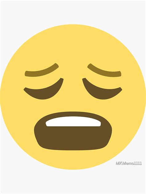 Weary Emoji Face Distraught Emoji T Sticker By Mkmemo1111 Redbubble