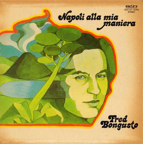 Fred Bongusto Napoli Alla Mia Maniera Releases Discogs