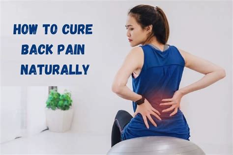 How To Cure Back Pain Naturally Lets Explore 10 Best Ways