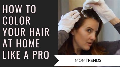 How To Color Your Hair At Home Like A Pro Youtube