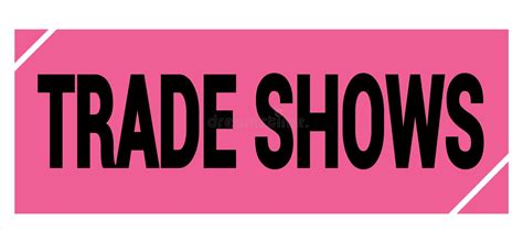 Trade Shows Text On Pink Black Grungy Stamp Sign Stock Illustration