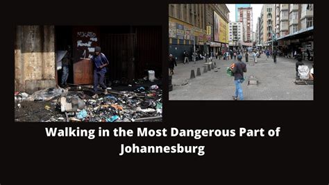 Walking In The Most Dangerous Part Of Johannesburg Ii Sa Youtuber Youtube