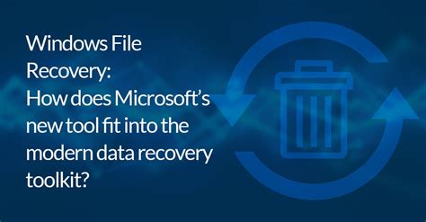 Windows File Recovery How Does Microsofts New Tool Fit Into The