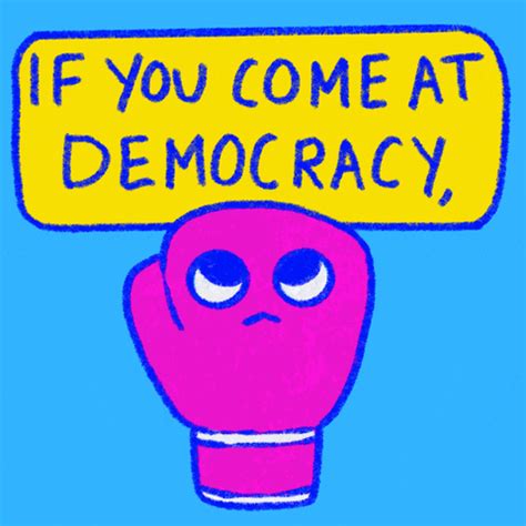 If You Come At Democracy Gifs Get The Best Gif On Giphy