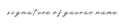 88 Signature Of Gaurav Name Name Signature Style Ideas Amazing Autograph