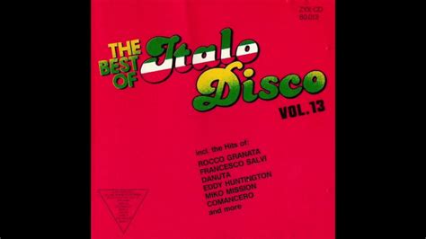 The Best Of Italo Disco Vol13 Full Comp Youtube