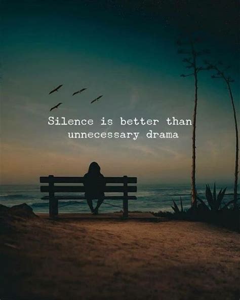 Silence Is Better Than Necessary Drama Quotes Inspirationalquotes