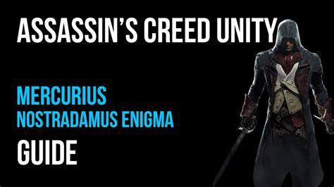 Assassin S Creed Unity Walkthrough Mercurius Nostradamus Enigma