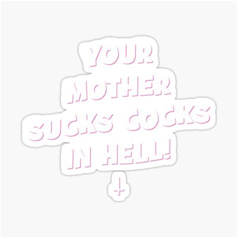 Vintage Your Mother Sucks Cocks In Hell Funny Horror Aesthetic Sticker For Sale By Metengi