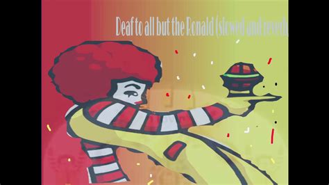 Deaf To All But The Ronald Fnf Ronald Mcdonald Mod Theme Slowed And