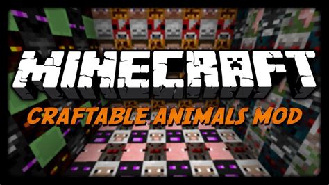 Minecraft Mods Craftable Animals Youtube